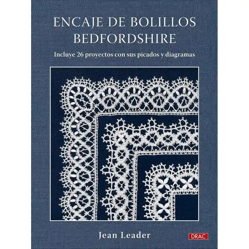 Económico Libro "Encaje de Bolillos Bedfordshire" - Guía Completa de Jean Leader