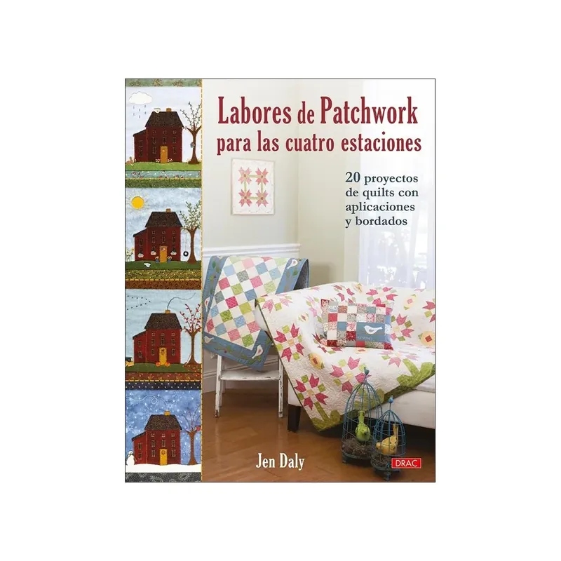 Labores de patchwork para las cuatro estaciones el drac Ordenar Ahora Mismo